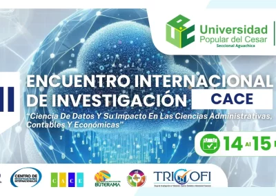 VII ENCUENTRO INTERNACIONAL DE INVESTIGACIÓN EN CIENCIAS ADMINISTRATIVAS CONTABLES Y ECONÓMICAS-CACE