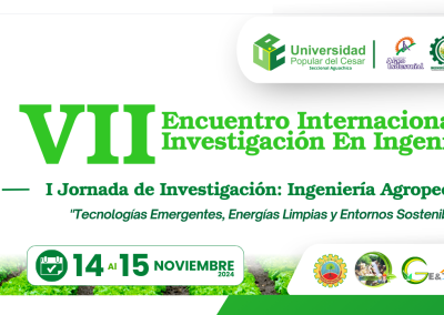 VII ENCUENTRO INTERNACIONAL DE INVESTIGACIÓN EN INGENIERÍAS – I JORNADA DE INVESTIGACIÓN: INGENIERÍA AGROPECUARIA