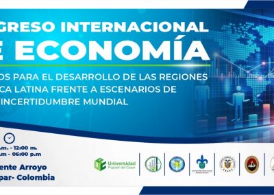 II CONGRESO INTERNACIONAL DE ECONOMÍA “Retos y desafíos para el desarrollo de las regiones en américa latina frente a los escenarios de incertidumbre mundial”